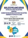 BMSS- 1 hari lagi Majlis Pelancaran Putrajaya Sihat Sejahtera 